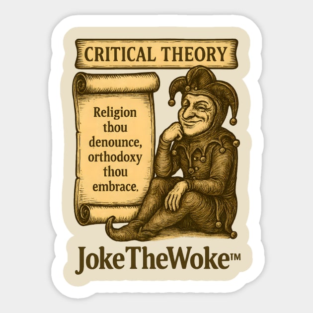 Critical Theory Sticker by JokeTheWoke